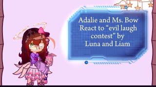 Adalie and Ms Bow react to Evil laugh contest with the Moonlight Wonders” [upl. by Aynot]