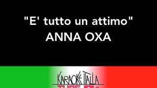 KARAOKE ITALIA TUBE  E TUTTO UN ATTIMO  ANNA OXA  KARAOKE [upl. by Imeka]