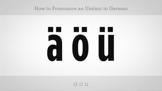 How to Pronounce an Umlaut  German Lessons [upl. by Arvo]