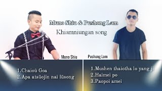 Muno Shiu amp Pushong Lam  Khiamniungansongcollection [upl. by Dimond]