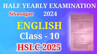 Half Yearly Examination 2024Class 10 English question paperSEBAHSLC 2025 GABEducation [upl. by Sergent]