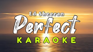 Perfect Karaoke Version Ed Sheeran [upl. by York]