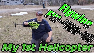 UnboxingAssemblingamp 1st Flight The Flywing FW450V3 GPS Helicopter [upl. by Aerdnna161]