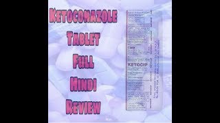 Ketoconazole Tablet Review  Hindi  Full Hindi Review [upl. by Selim]