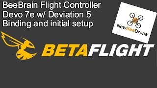 Betaflight BeeBrain Devo7e  Basic setup [upl. by Irahc]