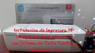 INSTALACIÓN DE IMPRESORA HP 1115 CON CISS EN WINDOWS 10 [upl. by Abehs733]