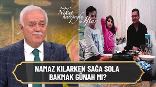 Namaz kılarken sağa sola bakmak günah mı   Nihat Hatipoğlu ile İftar 12 Mayıs 2021 [upl. by Ginsberg]