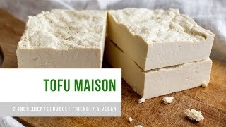 COMMENT FAIRE DU TOFU MAISON  2 INGREDIENTS  VEGAN FACILE SANS GLUTEN et PETIT BUDGET [upl. by Thorin]