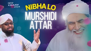 Nibha Lo Murshidi Attar  New Manqabat E Attar 2024  Asim Attari  Qadri Studio [upl. by Stefan786]