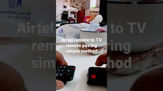 Airtel remote to TV remote pairing quick instructions [upl. by Charbonnier]