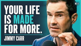 Jimmy Carr  The Secret Hacks For Living A Fulfilled Life 4K [upl. by Beaston]