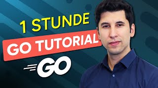 Go Tutorial für Anfänger Lerne Go in 60 Minuten Deutsch [upl. by Notlef]