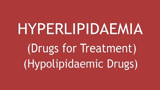 Pharmacology of Drugs for the Treatment of Hyperlipidaemia Hypolipidaemic Drugs Dr Shikha Parmar [upl. by Lupe56]