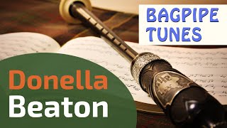 Donella Beaton  Bagpipe Tunes on Practice Chanter ⭐⭐⭐⭐⭐ [upl. by Lartnom]