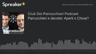 Parrucchieri e decreto Aperti o Chiusi [upl. by Ednyl]