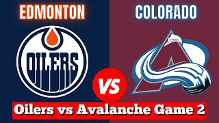 Edmonton Oilers vs Colorado Avalanche Game 2  Live NHL Play by Play amp Chat [upl. by Moretta]