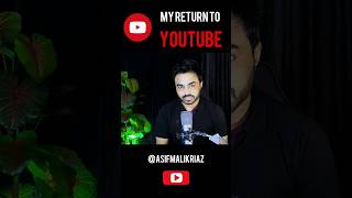 My return to Youtube  Asif Malik Riaz  Visit YouTube for full video [upl. by Atel]