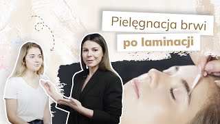 JAK PIELĘGNOWAĆ BRWI PO LAMINACJI [upl. by Aciraj]