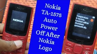 Nokia TA1575 battery temperature too low and automatic shutdown problem solve in 2 min [upl. by Notsyrb994]