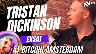 Tristan Dickinson on Scaling Bitcoin exSat’s Vision for the Future [upl. by Florinda]