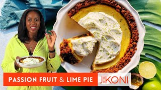 Sweet amp Tart Passion Fruit amp Lime Pie  Kianos AfriCali Kitchen [upl. by Forelli]