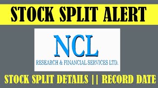 NCL Research Share Latest News  NCL Research amp Financial Services Split Details 2021 [upl. by Nahoj]