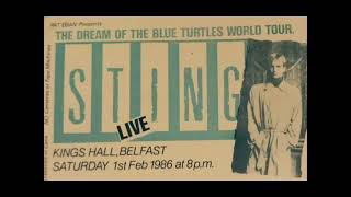 STING  Live in Belfast Northern Ireland UK King’s Hall February 01 1986 AUDIO [upl. by Maillij]