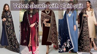 fancy velvet shawls with plain suit🔥🌸 beautiful velvet shawl dresses😍🦋 velvet dresses 2023👗🥀 [upl. by Champ]