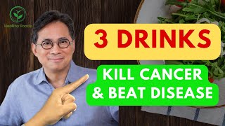 3 Drinks KILL CANCER amp Beat Disease  Dr William Li [upl. by Ervine]