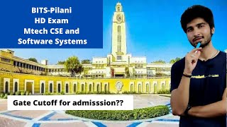 BITS Pilani MTech CSE and Software systems  HD Exam and Gate cutoff for admission [upl. by Akemat]