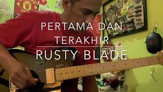 Pertama Dan Terakhir Rusty Blade  Guitar Solo Cover [upl. by Halda89]