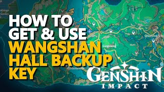 How to get and use Wangshan Hall Backup Key Genshin Impact [upl. by Trescott]