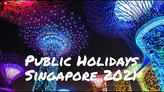 Gazetted Public Holidays in Singapore for 2021 [upl. by Oidale]