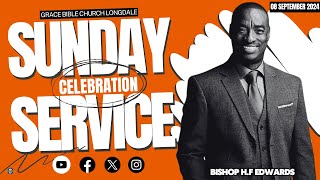 BISHOP H F EDWARDS  SUNDAY CELEBRATION SERVICE 08 SEPTEMBER 2024 [upl. by Annala]