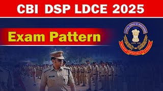 CBI DSP LDCE EXAM PATTERN [upl. by Nafets]