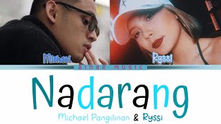 Nadarang Lyrics  Michael Pangilinan x Ryssi Cover Color Coded Lyrics [upl. by Aicena359]