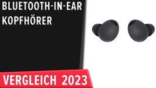 TOP–7 Die besten BluetoothInEarKopfhörer Ohrhörer Test amp Vergleich 2023  Deutsch [upl. by Oman]