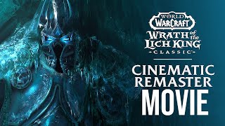 World of Warcraft Wrath of the Lich King Movie All Cinematic [upl. by Swigart]