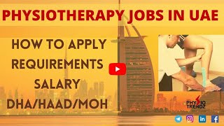 Living In Dubai amp How To Get Physiotherapy Job After BPTMPT in UAE HAADMOHDHA Exam physiotrendz [upl. by Aieki642]