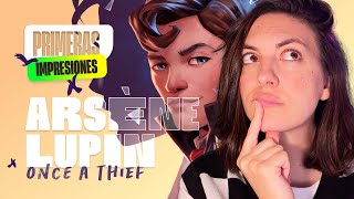 Conozcamos un poco a ARSÈNE LUPIN Once a Thief  PRIMERAS IMPRESIONES  Gameplay [upl. by Euphemia]