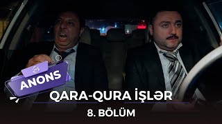 QaraQura İşlər  8Bölüm  Anons [upl. by Navy731]