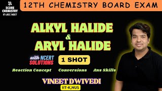 Alkyl and Aryl Halide Class 12th NCERT Practice  Lecture 4 Chemistry Board Exam [upl. by Corly]