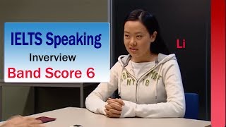 IELTS Speaking Test Band 6  Part 3 Interview Li Official Video [upl. by Aronel]