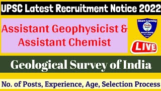 Posts of Assistant Geophysicist amp Geochemist In GSI 🔥🔥UPSC RTs 2022Age Fees Posts Eligibility [upl. by Charlet]