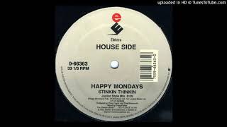 Happy Mondays  Stinkin Thinkin Junior Style Mix [upl. by Charissa]