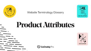 Product attributes Explained  Web Pro Glossary  Ecommerce Vol1 [upl. by Conrade]