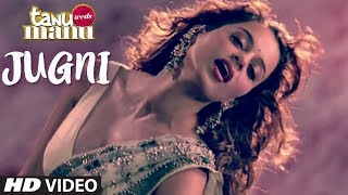 quotJUGNI Tanu Weds Manuquot Ft Kagana Ranaut R Madhavan Mika Singh [upl. by Geno]