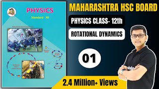 P1 chapter 1 Rotational dynamics class 12 Physics science new syllabus maharashtra board HSC UCM [upl. by Dustie]