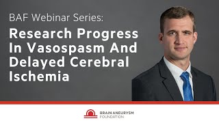 Research Progress In Vasospasm And Delayed Cerebral Ischemia [upl. by Philipines]