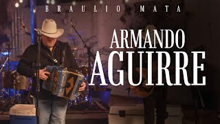 Braulio Mata  Armando Aguirre [upl. by Yelrahs]